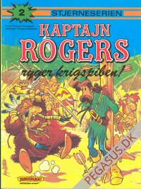 Kaptajn Rogers 2: Kaptajn Rogers ryger krigspiben!