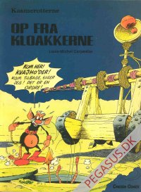 Kasmerotterne 1: Op fra kloakkerne
