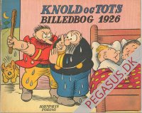 Knold og Tot (1911 - ) 1926: Knold og Tots Billedbog 1926