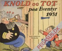 Knold og Tot (1911 - ) 1931: Knold og Tot paa Eventyr