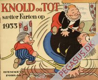 Knold og Tot (1911 - ) 1933: Knold og Tot sætter Farten op