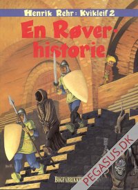 Kvikleif 2: En røverhistorie