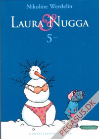 Laura & Nugga 5: Laura & Nugga