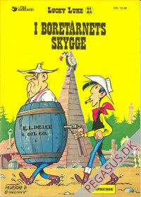 Lucky Luke 21: I boretårnets skygge