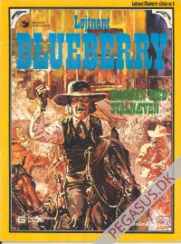 L&oslash;jtnant Blueberry 8: Manden med st&aring;ln&aelig;ven