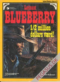 Løjtnant Blueberry 14: ½ million dollars værd