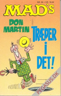 Mad pocketbog 30: Mad's galeste tegner Don Martin tr&aelig;der i det!