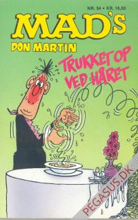 Mad pocketbog 34: Mad's Don Martin trukket op ved h&aring;ret