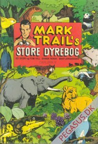 Mark Trail's store dyrebog Hc udg