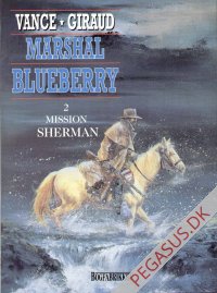 Marshal Blueberry 2: Mission Sherman