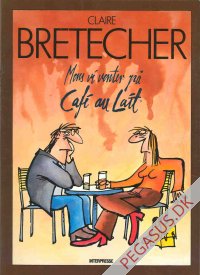 Bretecher 2: Mens vi venter p&aring; caf&eacute; au lait