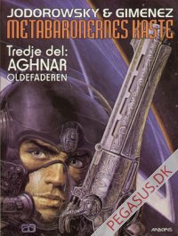 Metabaronernes kaste 3: Aghnar - Oldefaderen