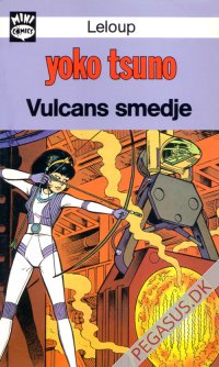 Mini comics 18: Yoko Tsuno. Vulcans smedje