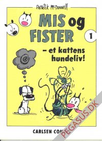Mis og Fister 1: - et kattens hundeliv!
