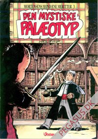 Mortensens mondæne meritter 3: Den mystiske palæotyp