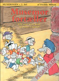 Musebogen 3: Musemor fort&aelig;ller