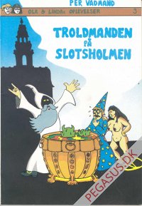 Ole og Linda 3: Troldmanden p&aring; Slotsholmen