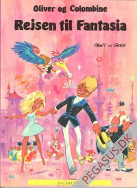 Oliver og Colombine 1: Rejsen til Fantasia