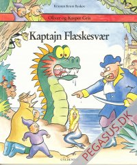 Oliver og Kasper Gris 1: Kaptajn Fl&aelig;skesv&aelig;r