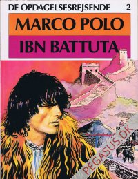 De opdagelsesrejsende 2: Marco Polo/Ibn Battuta