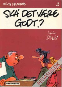 Os og de andre 3: Ska' det være godt?