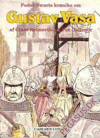 Peder Swarts Kr&ouml;nika om Gustaf Vasa