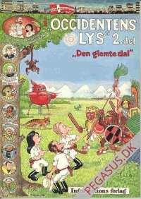 Pirelli & Firestone alias Schiønning og Arvé 3: 'Occidentens lys' 2. del 'Den glemte dal'