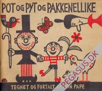 Pot og pyt og pakkenellike