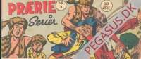 Pr&aelig;rieserier 1957 3: Den belejrede hytte