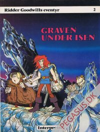 Ridder Goodwills eventyr 2: Graven under isen
