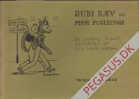 Rubi R&aelig;v og Pippi Fugleunge