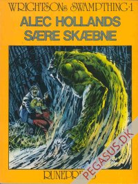 Swampthing 1: Alec Hollands sære skæbne
