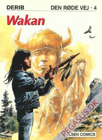 Den røde vej 4: Wakan
