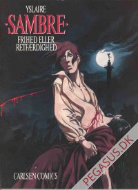 Sambre 4: Frihed eller retf&aelig;rdighed