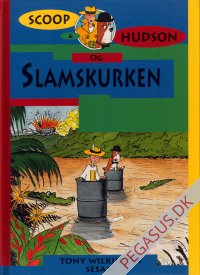Scoop Hudson og slamskurken