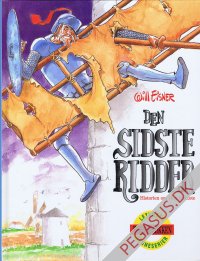 Den sidste ridder. Historien om Don Quixote