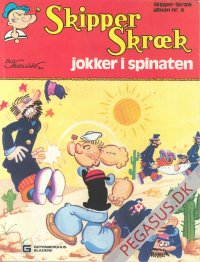 Skipper Skr&aelig;k-album (1976 - 79) 4: Skipper Skr&aelig;k jokker i spinaten
