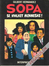 Sopa 3: Se, hvilket menneske!