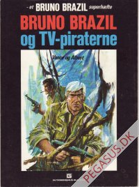 Superh&aelig;fte, et: Bruno Brazil og tv-piraterne