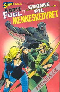 Supersolo 15: Sorte Fugl og Gr&oslash;nne Pil. Menneskedyret