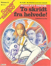 Supertempo 1981 12: Scarlett Dream: To skridt fra helvede!