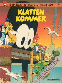 S&oslash;ren Sp&aelig;tte album (1978 - ) 1: Klatten kommer