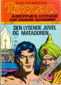 Tarzan. Stort sp&aelig;ndende ekstranummer 1972 4: Den lysende juvel og matadoren