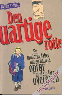 Den uartige rotte