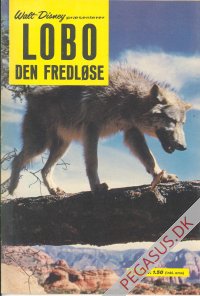 Walt Disney pr&aelig;senterer (1963 - 66) 13: Lobo den Fredl&oslash;se