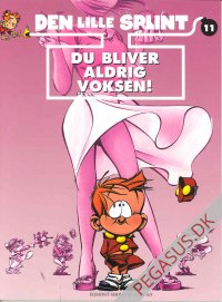 Lille Splint, Den 11: Du bliver aldrig voksen!