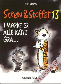 Steen & Stoffer 13: I m&oslash;rket er alle katte gr&aring;...