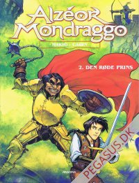 Alz&eacute;or Mondraggo 2: Den r&oslash;de prins