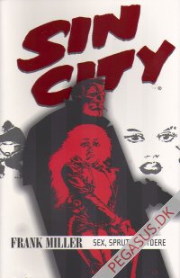 Sin City (5): Sex, sprut & skydere