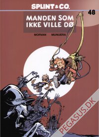 Splint & Co. (2004) 48: Manden som ikke ville d&oslash;